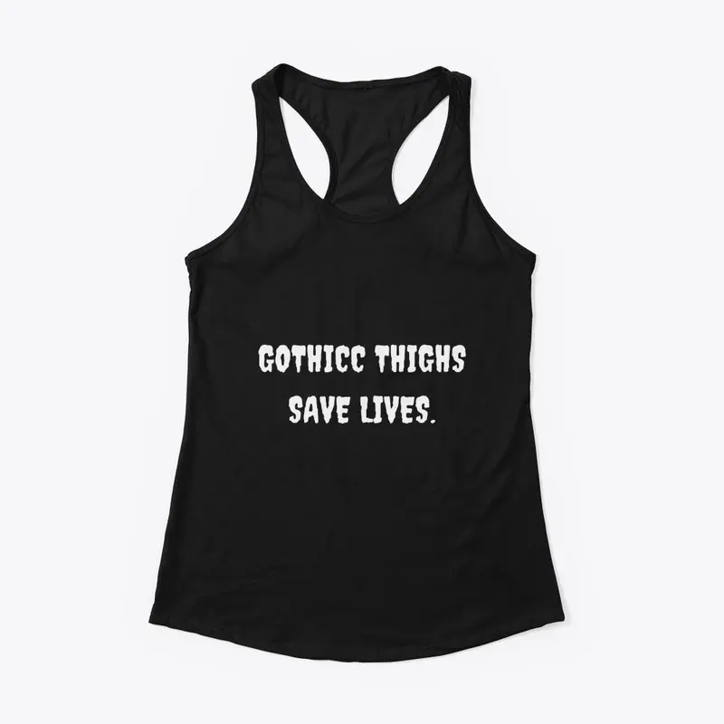 Gothicc Thighs Save Lives