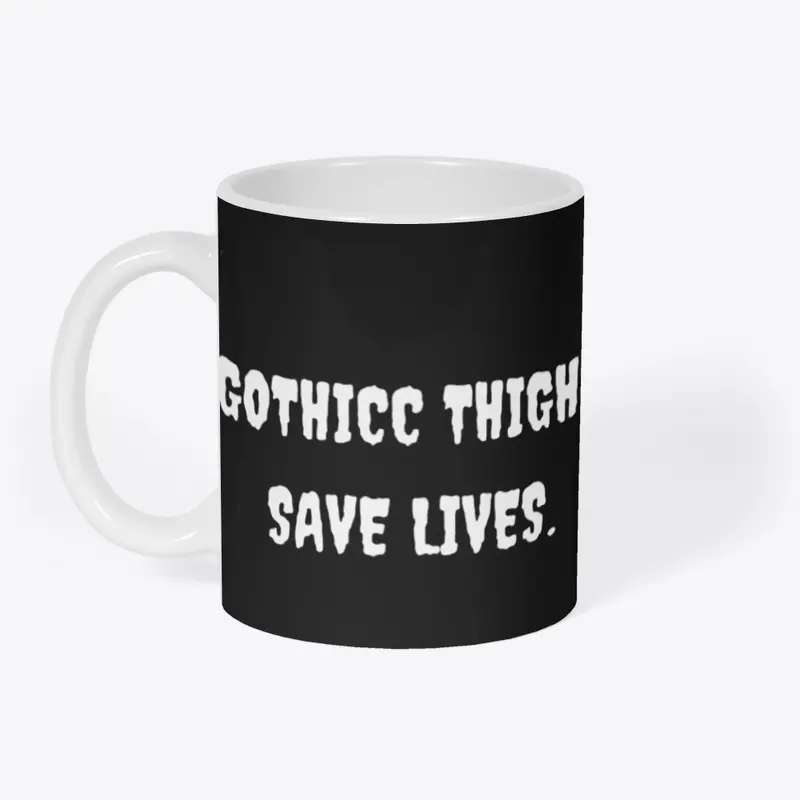 Gothicc Thighs Save Lives