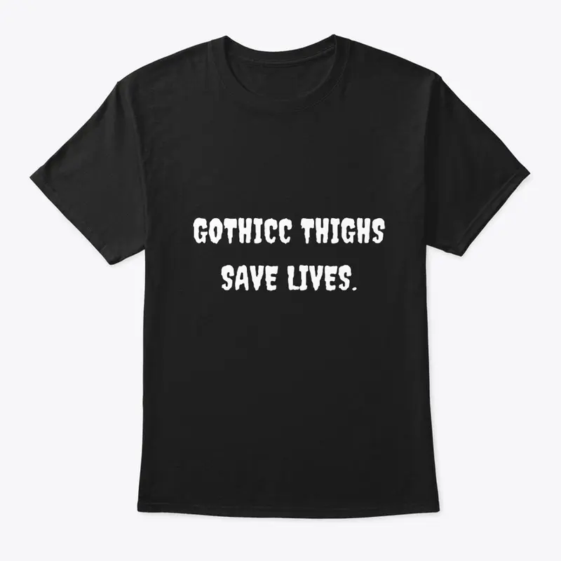 Gothicc Thighs Save Lives