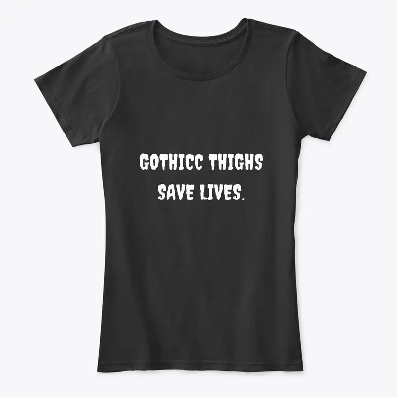 Gothicc Thighs Save Lives